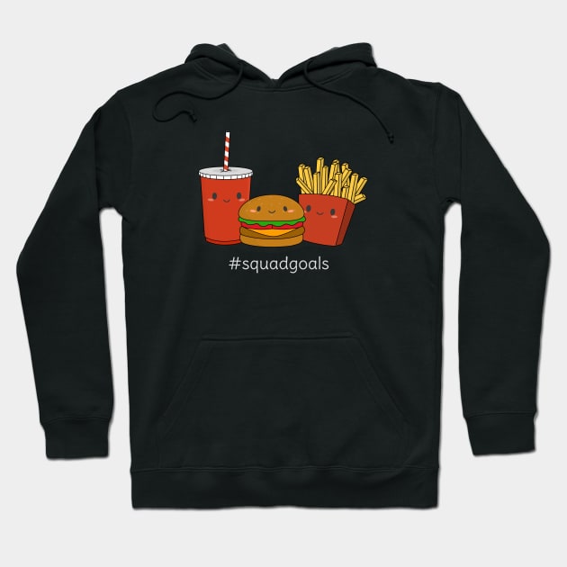 Funny Fast Food Squad Goals T-Shirt Hoodie by happinessinatee